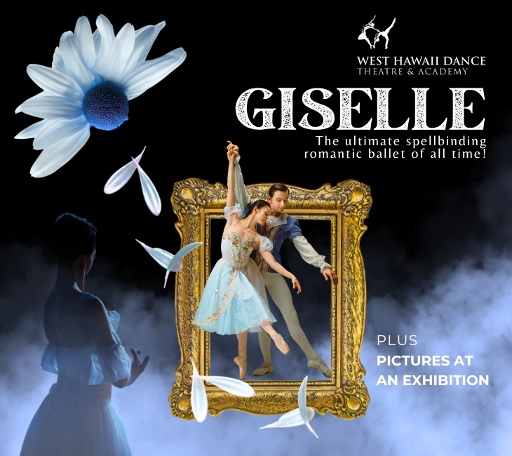 Promotional image for the west hawaii dance theatre & academy's performance of "giselle," highlighting the romantic ballet paired with "pictures at an exhibition," featuring dancers within a gilt frame on a dark background with floral elements.