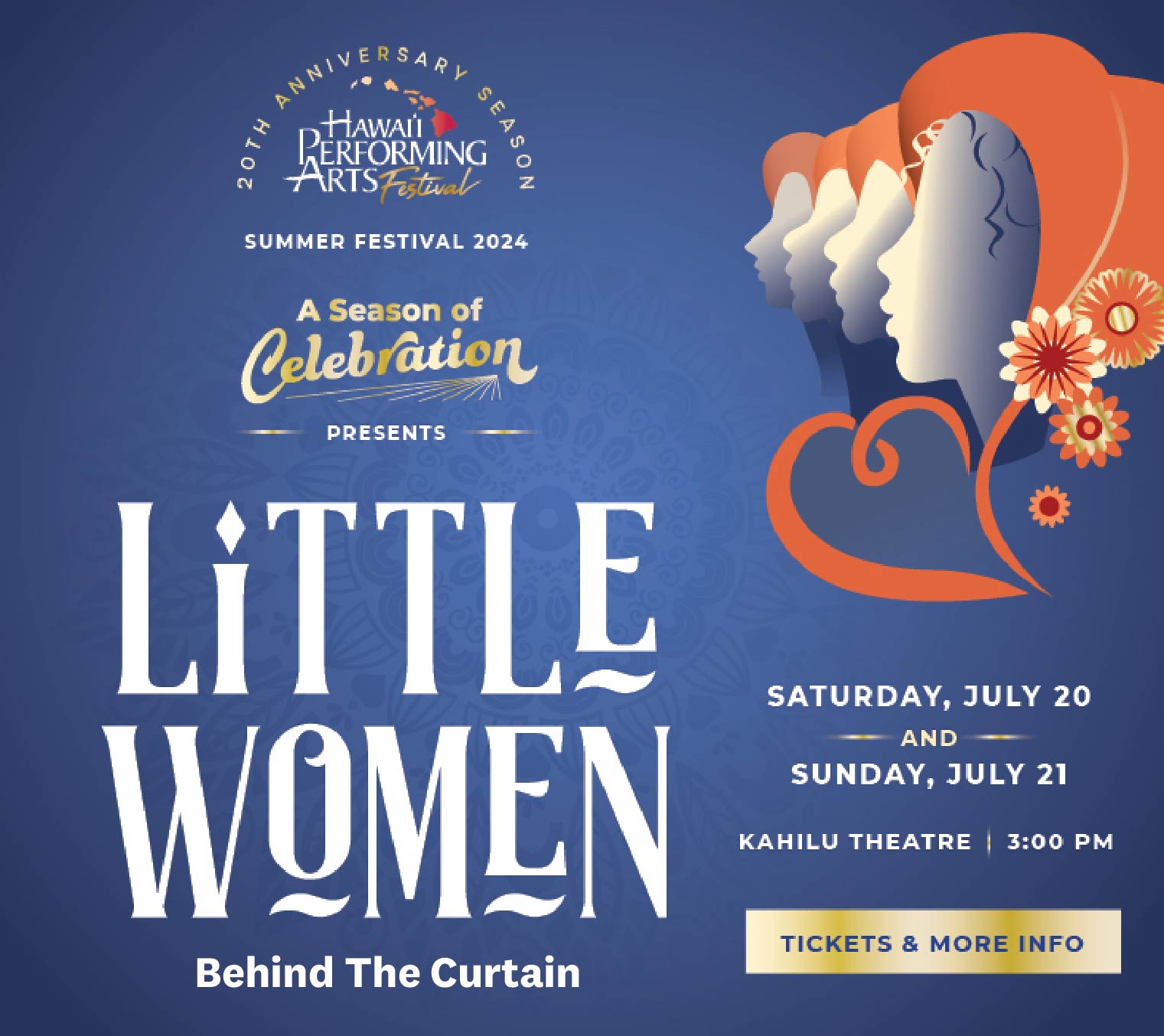 Poster for Hawaii Performing Arts Festival's 2024 Summer Festival featuring "Little Women: Behind The Curtain" at Kahilu Theatre on July 20-21 at 3:00 PM. Includes an image of a woman's silhouette.