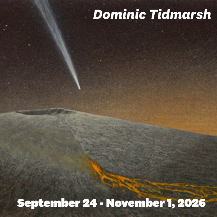 A comet streaks across the sky above a volcanic landscape with flowing lava. Text reads: "Dominic Tidmarsh September 24 - November 1, 2026. Experience this celestial scene at select galleries.