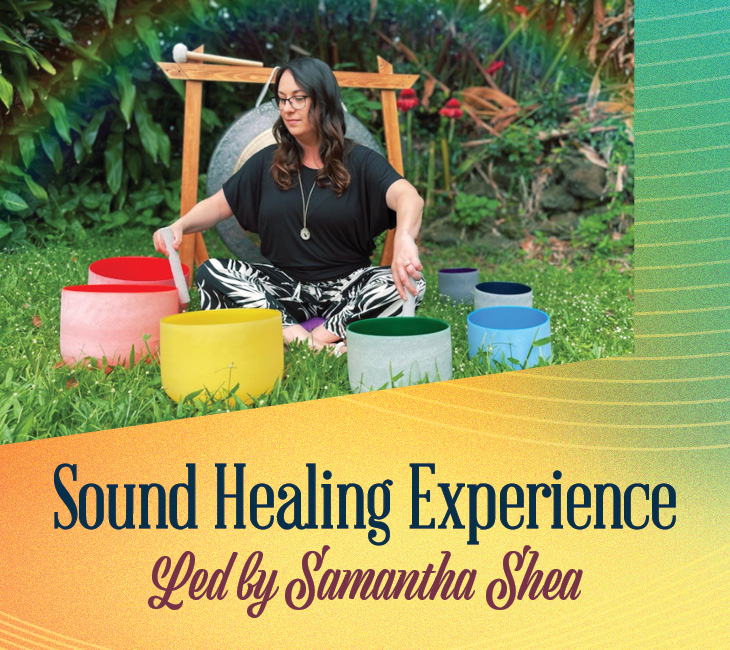 A woman sits outdoors playing colorful crystal singing bowls with a mallet. Text overlay reads "Sound Healing Experience Led by Samantha Shea.