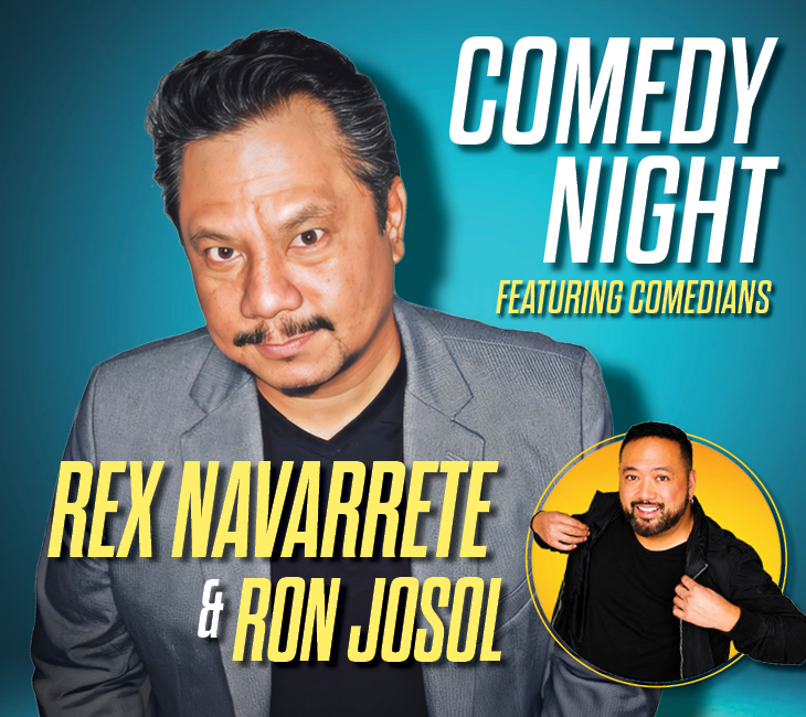 Promotional image for Comedy Night featuring comedians Rex Navarrete and Ron Josol, with their photos and event title on a blue and yellow background.