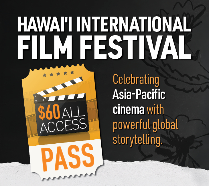 Hawai’i International Film Festival poster advertising a $65 all-access pass for celebrating Asia-Pacific cinema.