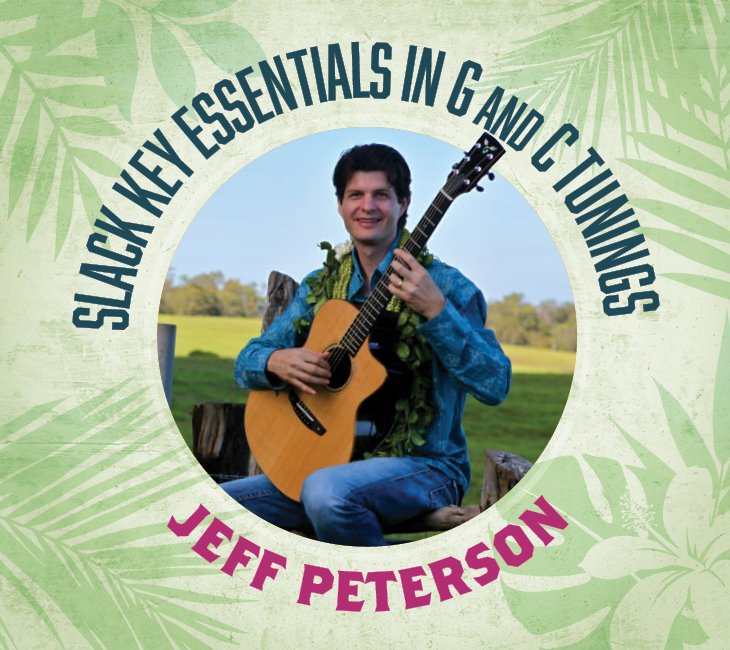 A musician holding an acoustic guitar, with text reading “Slack Key Essentials in G and C Tunings” and “Jeff Peterson.”