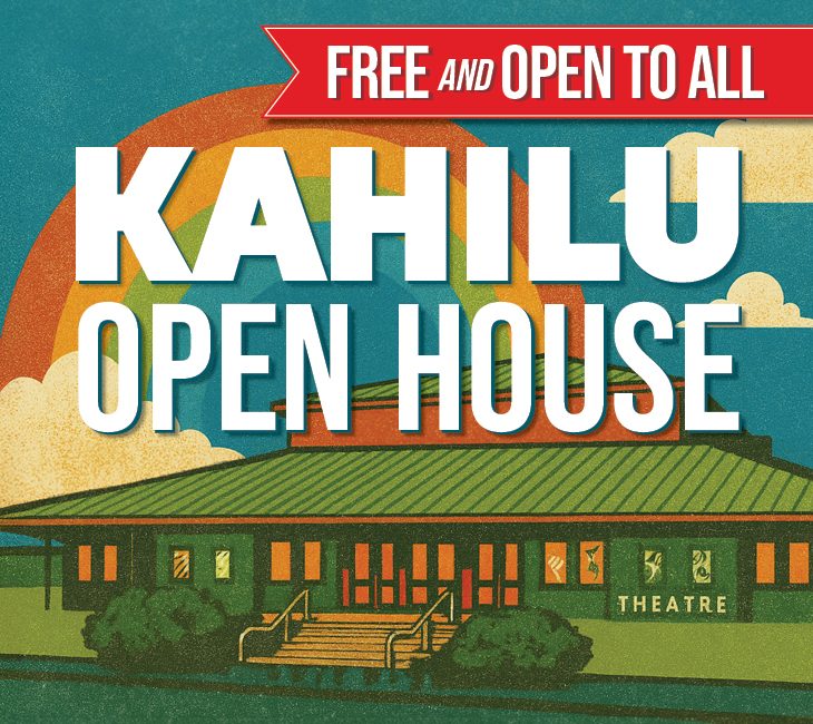 Illustration of the Kahilu Theatre with a rainbow and clouds, text reads: "Free and Open to All. Kahilu Open House.