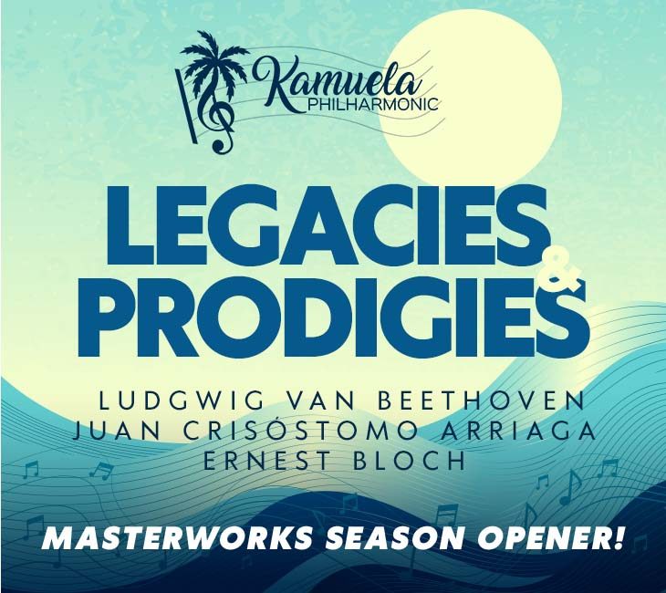 Promotional poster for Kamuela Philharmonic's Masterworks season opener featuring pieces by Ludwig van Beethoven, Juan Crisóstomo Arriaga, and Ernest Bloch.