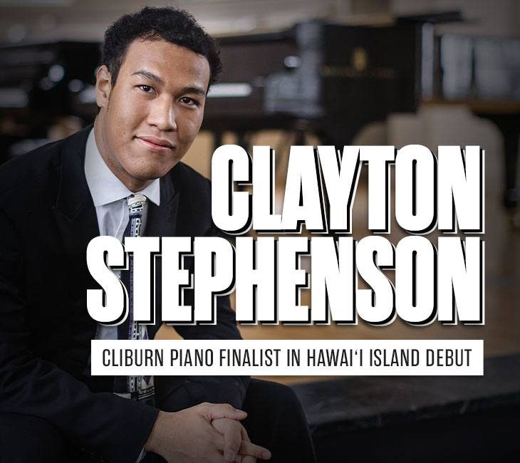 Man in a suit sitting in front of a piano. Overlay text reads: "Clayton Stephenson - Cliburn Piano Finalist in Hawai'i Island Debut.