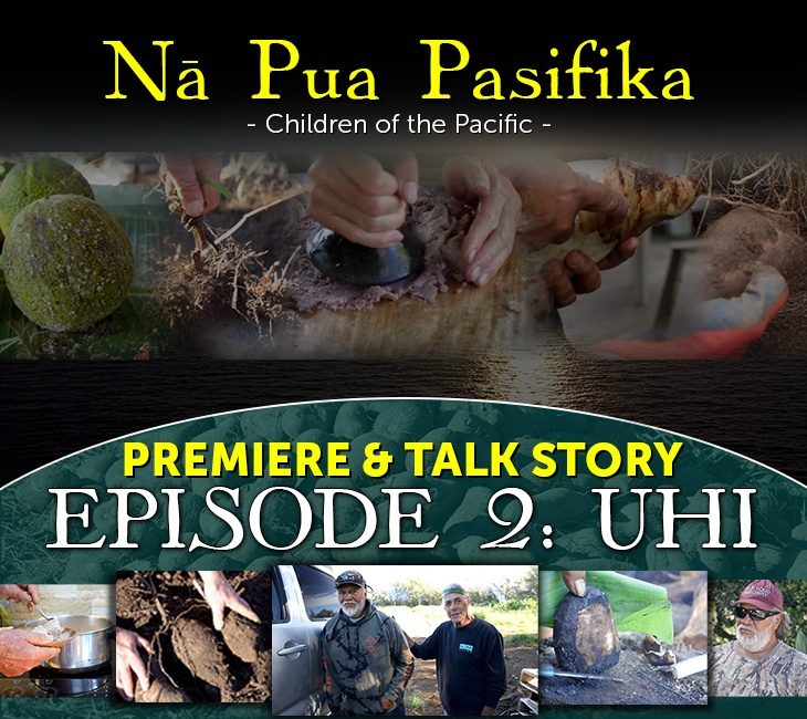 Promotional image for "Nā Pua Pasifika: Children of the Pacific" featuring "Episode 2: UHI" with scenes of traditional practices and an event banner for a premiere and talk.