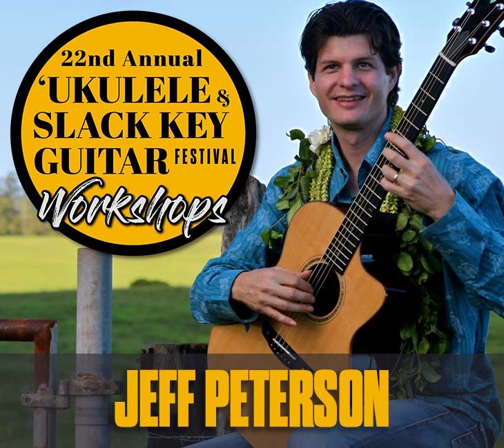 A man in a blue shirt holds a guitar, sitting outdoors. Text on the image promotes the 22nd Annual Ukulele & Slack Key Guitar Festival Workshops with the name Jeff Peterson.