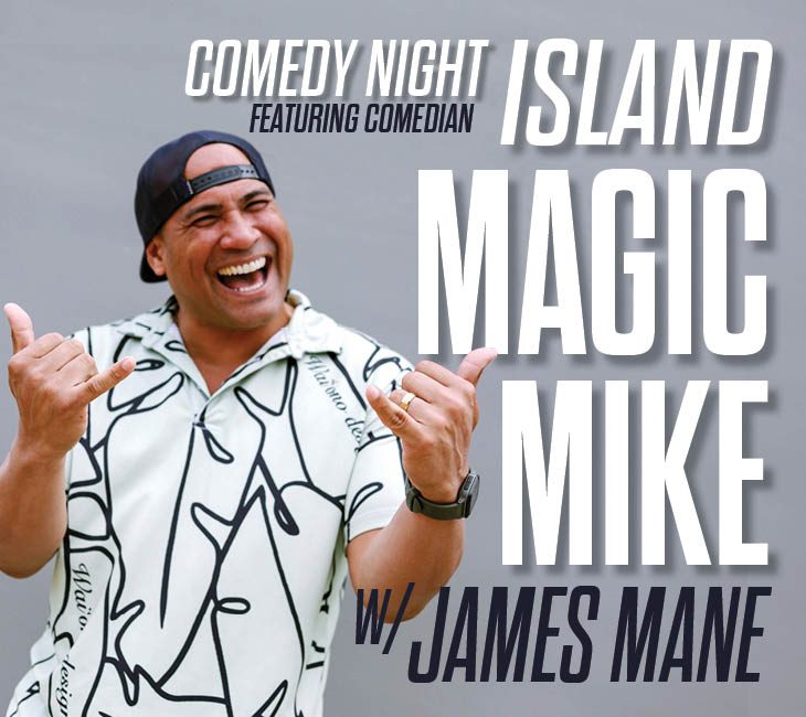 Comedy Night at Kahilu with Island Magic Mike