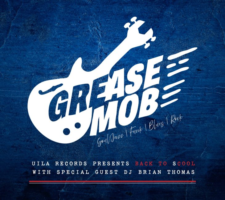 White electric guitar illustration with “Grease Mob” text on a blue background. Event details: soul, jazz, funk, blues, rock; “Back to School” with special guest DJ Brian Thomas.